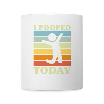 I pooped today - Tasse - Weiß - Vorne