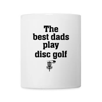 The Best Dads Play Disc Golf - Disc Golfer Dad Dis - Tasse - Weiß - Vorne