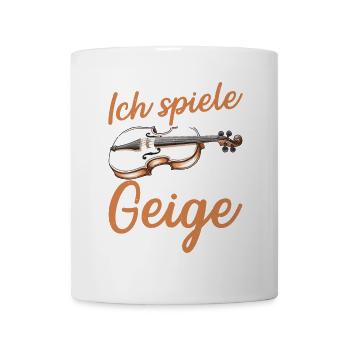 Ich Spiele Immer Die Erste Geige - Tasse - Weiß - Vorne