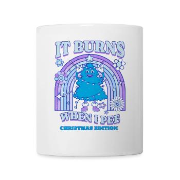 Winter Edition "It Burns when i Pee"! sarkastisch - Tasse - Weiß - Vorne