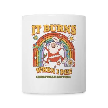 Winter Edition "It Burns when i Pee"! sarkastisch - Tasse - Weiß - Vorne