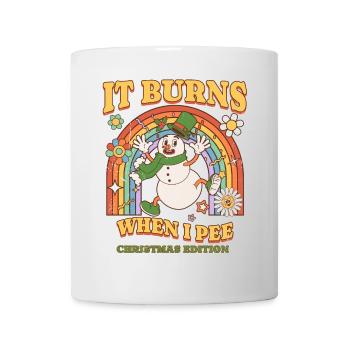 Winter Edition "It Burns when i Pee"! sarkastisch - Tasse - Weiß - Vorne