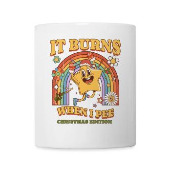 Winter Edition "It Burns when i Pee"! sarkastisch - Tasse - Weiß - Vorne