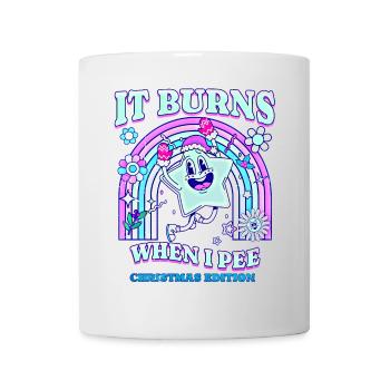 Winter Edition "It Burns when i Pee"! sarkastisch - Tasse - Weiß - Vorne