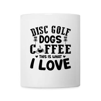 Disc Golf Chiens Café C’est Ce Que J’Aime - Disque G - Mug blanc - blanc - Devant