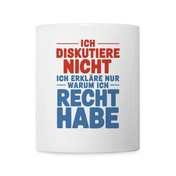 I don't argue I explain why I'm right - Mug - white - Front