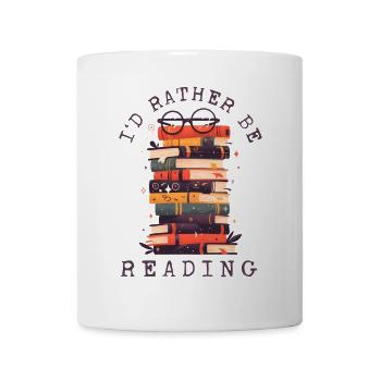 I'd Rather Be Reading Book Lovers Books - Mug - white - Front