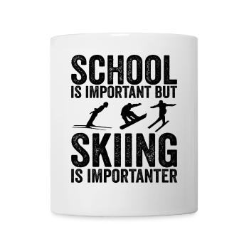 Schule ist wichtig, aber Skifahren ist noch wichtiger - Tasse - Weiß - Vorne