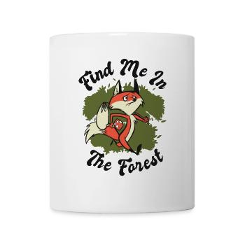 Find Me In The Forest Canidae Caninae Red Fox Fox - Mug - white - Front