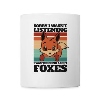 Was Thinking About Foxes Red Fox Canidae Caninae - Mug - white - Front