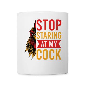 Funny Rooster Stop Staring at My Cock Nerd - Mug - white - Front