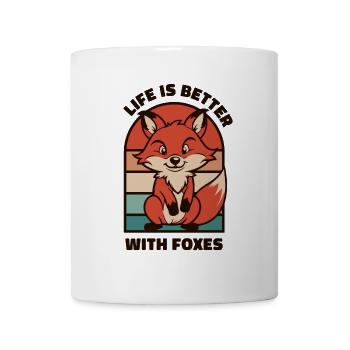 Life Is Better With Foxes Canidae Caninae Red Fox - Mug - white - Front