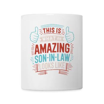 This Is What An Amazing Son In Law Looks Like - Mug - white - Front