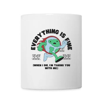 Alles ist in Ordnung Tag der Erde - Tasse - Weiß - Vorne