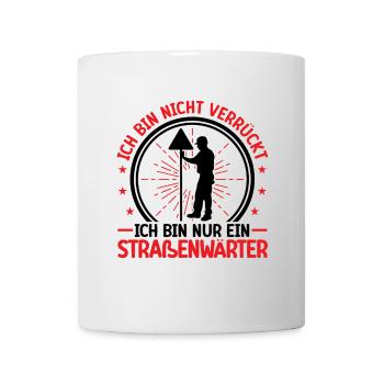 L’agent d’entretien des routes n’est pas un chausseewärter fou - Mug blanc - blanc - Devant