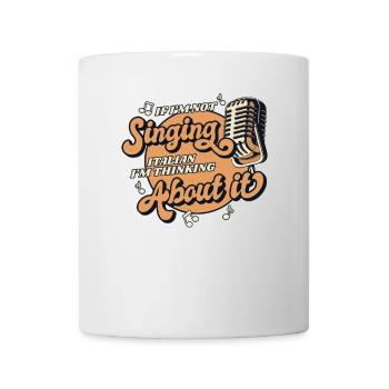If I'm Not Singing Italian Opera House Vocalist - Mug - white - Front