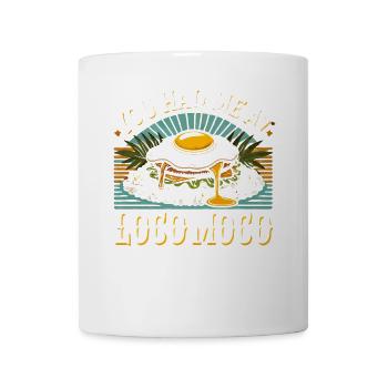 Du hattest mich bei Loco Moco - Tasse - Weiß - Vorne