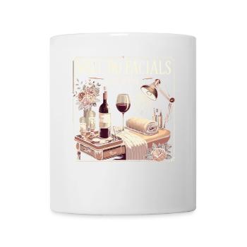 Will Do Gesichtsbehandlungen für Wein - Tasse - Weiß - Vorne