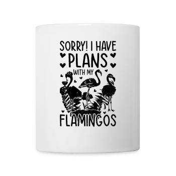 Funny Flamingo - Sorry I have plans with my - Tasse - Weiß - Vorne