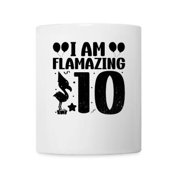 Je suis Flamazing 10 ans Flamingo Anniversaire - Mug blanc - blanc - Devant