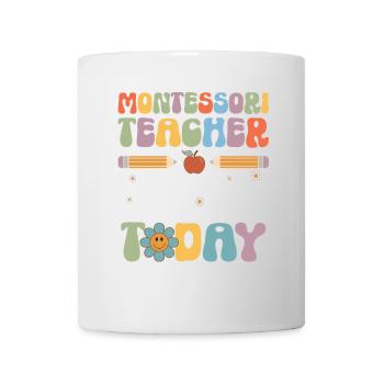 Montessori teacher I'm the reason why someone - Mug - white - Front
