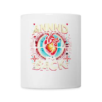 Und ich bin zurück - Tasse - Weiß - Vorne