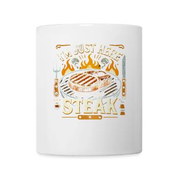 Ich bin nur wegen des Steaks hier - Tasse - Weiß - Vorne