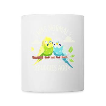 Vor 2 Wellensittichen war ich normal - Tasse - Weiß - Vorne