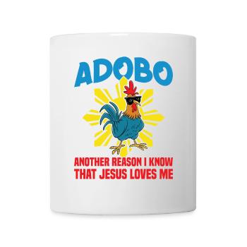Adobo, Ein Weiterer Grund, Warum Ich Weiß, Dass - Tasse - Weiß - Vorne