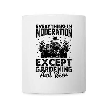 Tout avec modération, sauf le jardinage et la bière - Mug blanc - blanc - Devant