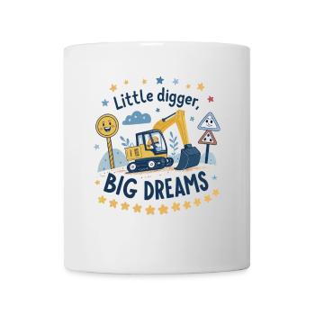 Little Digger Big Dreams – Süßes Bagger Design - Tasse - Weiß - Vorne