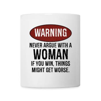 avertissement, ne discutez jamais avec une femme - Mug blanc - blanc - Devant