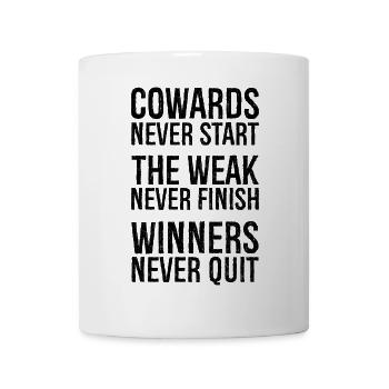 les lâches ne commencent jamais, les faibles ne finissent jamais, les gagnants - Mug blanc - blanc - Devant