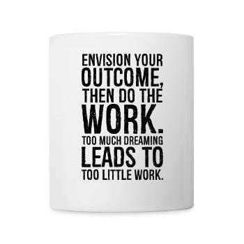 imaginez votre résultat puis faites le travail - Mug blanc - blanc - Devant