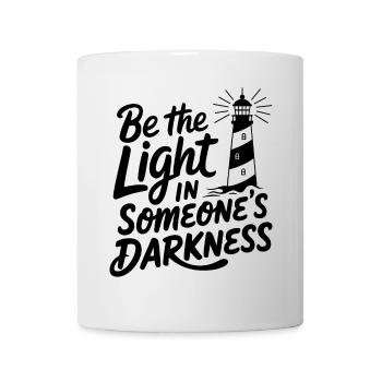Leuchtturm motivierende Spruch - Positives Denken - Tasse - Weiß - Vorne