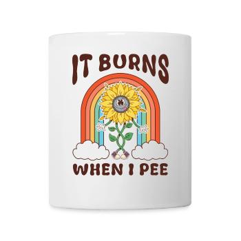 Funny saying "It Burns when I Pee"! - Mug - white - Front