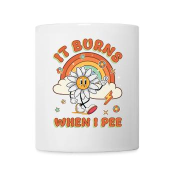 Funny saying "It Burns when I Pee"! - Mug - white - Front