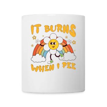 Funny saying "It Burns when I Pee"! - Mug - white - Front