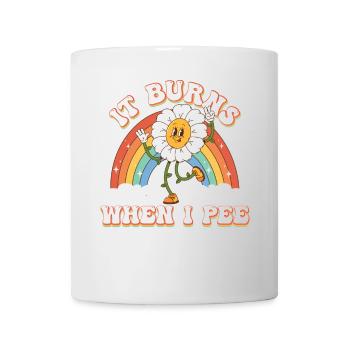 Funny saying "It Burns when I Pee"! - Mug - white - Front