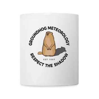 Groundhog Meteorology Respect The Shadow - Mug - white - Front