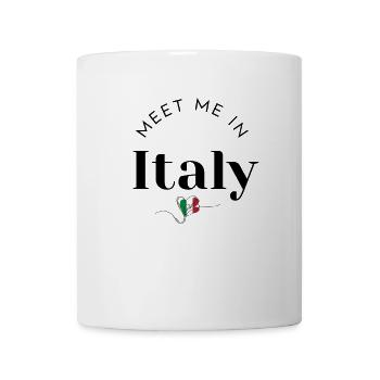 Italy Gift – Meet me in Italy Design - Mug - white - Front