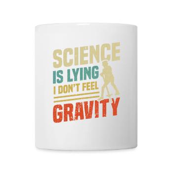 pogo-stick science lies I feel the - Mug - white - Front