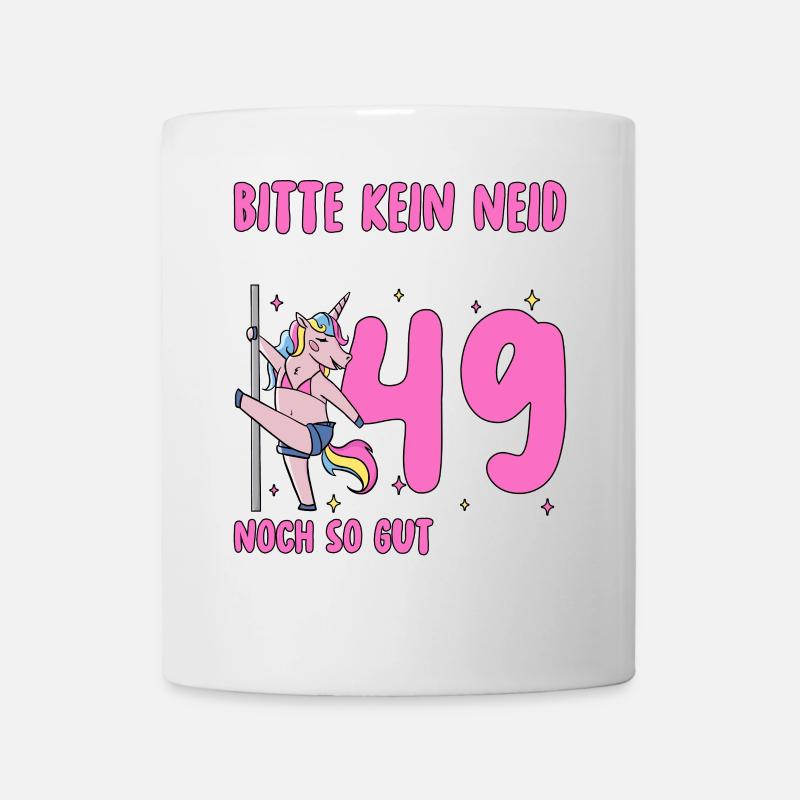 Bitte Kein Neid 49 Geburtstag - Tasse - Weiß
