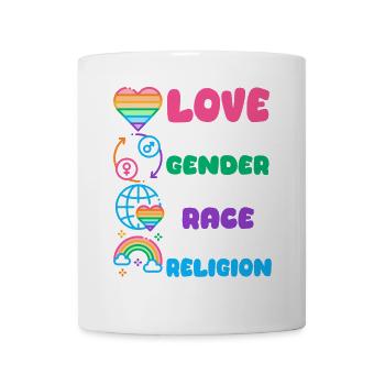 Love Ein Statement für Gleichberechtigung Vielfalt - Tasse - Weiß - Vorne