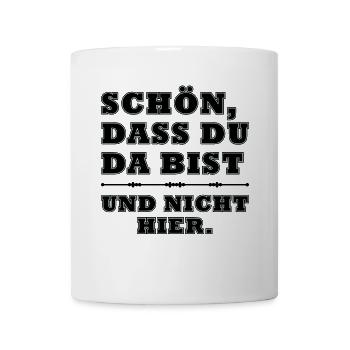It's nice that you're here & not here! Gift - Mug - white - Front