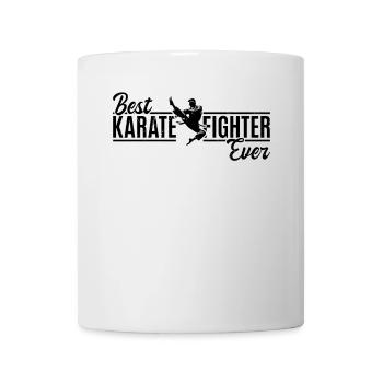 Best Karate Fighter Ever - Karate Martial Arts - Tasse - Weiß - Vorne