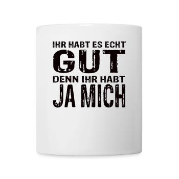 Un design amusant - vous l’avez vraiment bien - Mug blanc - blanc - Devant
