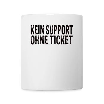 No support without a ticket - Mug - white - Front