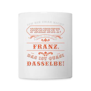 Funny FRANZ for Name Day with Name Name - Mug - white - Front