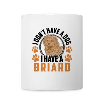 Ich habe einen Briard Berger de Brie - Tasse - Weiß - Vorne